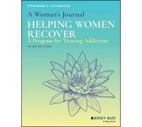 Stephanie S. Covington A Woman's Journal: Helping Women Recover (Tascabile)