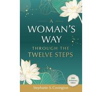 Stephanie S. Covington A Woman's Way through the Twelve Steps (Tascabile)