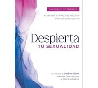 Stephanie S. Covington Vanessa Carlisle Despierta Tu Sexualidad (Tascabile)