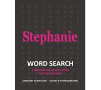 Stephanie’s Premium Word Search Book for Adults: Personalized Extra-Large Print Puzzles & Custom Name Fun: Engaging Themed Challenges, Big Bold 30pt ... Activities for Relaxation and Gift Giving
