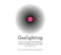 Stephanie Sarkis Gaslighting (Tascabile)