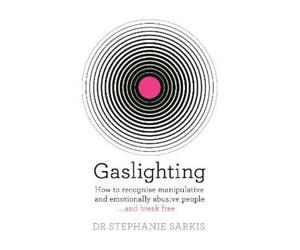 Stephanie Sarkis Gaslighting (Tascabile)