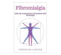 Stephanie Sawyer Fibromialgia (Copertina rigida)