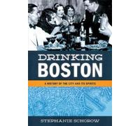 Stephanie Schorow Drinking Boston (Tascabile)