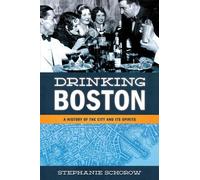 Stephanie Schorow Drinking Boston (Tascabile)