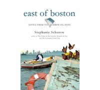 Stephanie Schorow East of Boston (Tascabile)