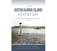 Stephanie Schorow Friends of the Boston Harb A Boston Harbor Islands (Tascabile)
