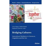 Stephanie Schwe Bridging Cultures: Intercultural Mediation in Litera (Tascabile)