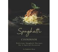 Stephanie Sharp Spaghetti Cookbook (Tascabile)