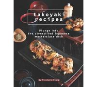 Stephanie Sharp Takoyaki Recipes (Tascabile)