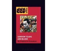 Stephanie Shonekan Fela Anikulapo-Kuti’s Sorrow Tears and Blood (Tascabile)