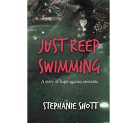 Stephanie Shott Just Keep Swimming (Tascabile)