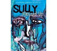 Stephanie Simpson McLellan Sully, Messed Up (Tascabile)