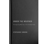 Stephanie Sodero Under the Weather (Copertina rigida)
