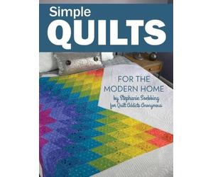 Stephanie Soebbing Simple Quilts for the Modern Home (Tascabile)