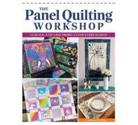 Stephanie Soebbing The Panel Quilting Workshop (Tascabile) (PRESALE 28/10/2025)