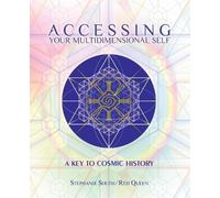 Stephanie South Accessing Your Multidimensional Self (Tascabile)