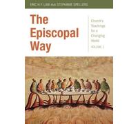 Stephanie Spellers Eric H.F. Law The Episcopal Way (Tascabile)