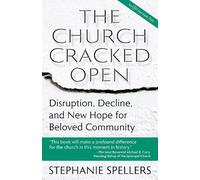 Stephanie Spellers The Church Cracked Open (Tascabile)