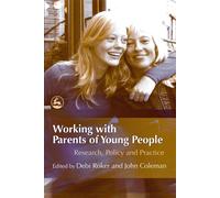 Stephanie Stace Working with Parents of Young People (Tascabile)
