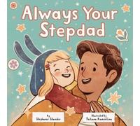 Stephanie Stansbie Always Your Stepdad (Copertina rigida)