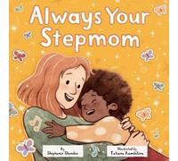 Stephanie Stansbie Always Your Stepmom (Copertina rigida)