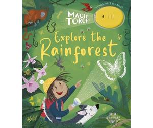 Stephanie Stansbie Magic Torch: Explore the Rainforest (Copertina rigida)