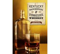 Stephanie Stewart Kentucky Bourbon & Tennessee Whiskey (Tascabile)