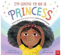 Stephanie Taylor I'm Going to Be a Princess (Copertina rigida)