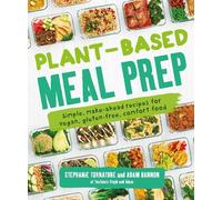 Stephanie Tornatore Adam Bannon Plant-Based Meal Prep (Tascabile)