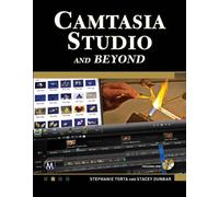 Stephanie Torta Stacey Dunbar Camtasia Studio and Beyond (Tascabile)
