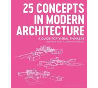 Stephanie Travis Catherine Anderso 25 Concepts in Modern Architectur (Tascabile)