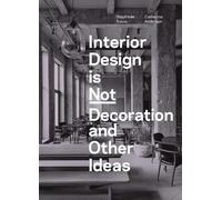 Stephanie Travis Catherine Interior Design is Not Decoration And Ot (Tascabile)