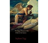 Stephanie Trigg Shame and Honor (Copertina rigida)