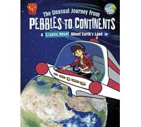 Stephanie True Peters The Unusual Journey from Pebbles to Continents (Tascabile)