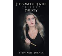 Stephanie Turner The Vampire Hunter Trilogy (Tascabile)