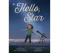 Stephanie V W Lucianovic Hello, Star (Copertina rigida)