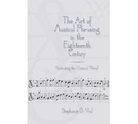 Stephanie Vial The Art of Musical Phrasing in the Eighteenth (Copertina rigida)