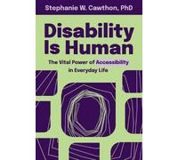 Stephanie W Cawthon Disability Is Human (Tascabile)