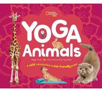 Stephanie Warren Drimmer – Yoga Animals: Playful Poses for Calming Your Wild Ones – Copertina rigida