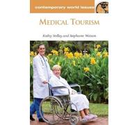 Stephanie Watson Kathy Stolley Medical Tourism (Copertina rigida)