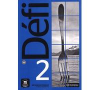 Defi. Cahier d'exercices. Per le Scuole superiori. Con e-book. Con espansione online (Vol. 2)