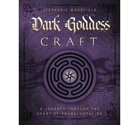Stephanie Woodfield Dark Goddess Craft (Tascabile)