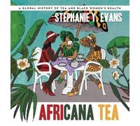Stephanie Y Evans Africana Tea (Copertina rigida)