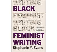 Stephanie Y. Evans Black Feminist Writing (Copertina rigida)