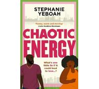 Stephanie Yeboah Chaotic Energy (Copertina rigida)