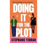Stephanie Yeboah Doing it for the Plot (Tascabile) (PRESALE 23/07/2026)