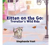 Stephanie Yost Kitten on the Go (Tascabile)