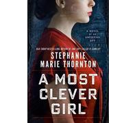 StephanieMarie Thornton A Most Clever Girl (Tascabile)