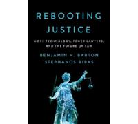 Stephanos Bibas Benjamin H. Barton Rebooting Justice (Copertina rigida)